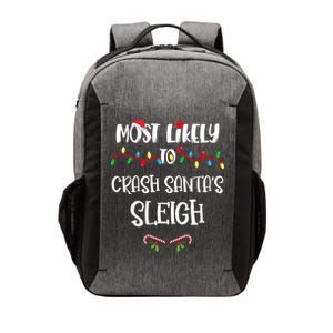 Most Likely To Crash Santa’S Sleigh Christmas Shirts For Family Vector Backpack