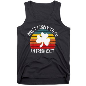 Most Likely To Do An Irish Exit Tank Top