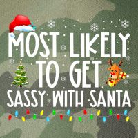 Most Likely To Get Sassy With Santa Funny Family Christmas Legacy Tie Dye Trucker Hat
