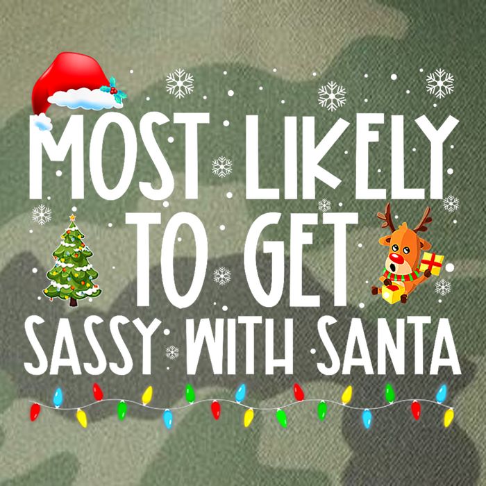 Most Likely To Get Sassy With Santa Funny Family Christmas Legacy Tie Dye Trucker Hat