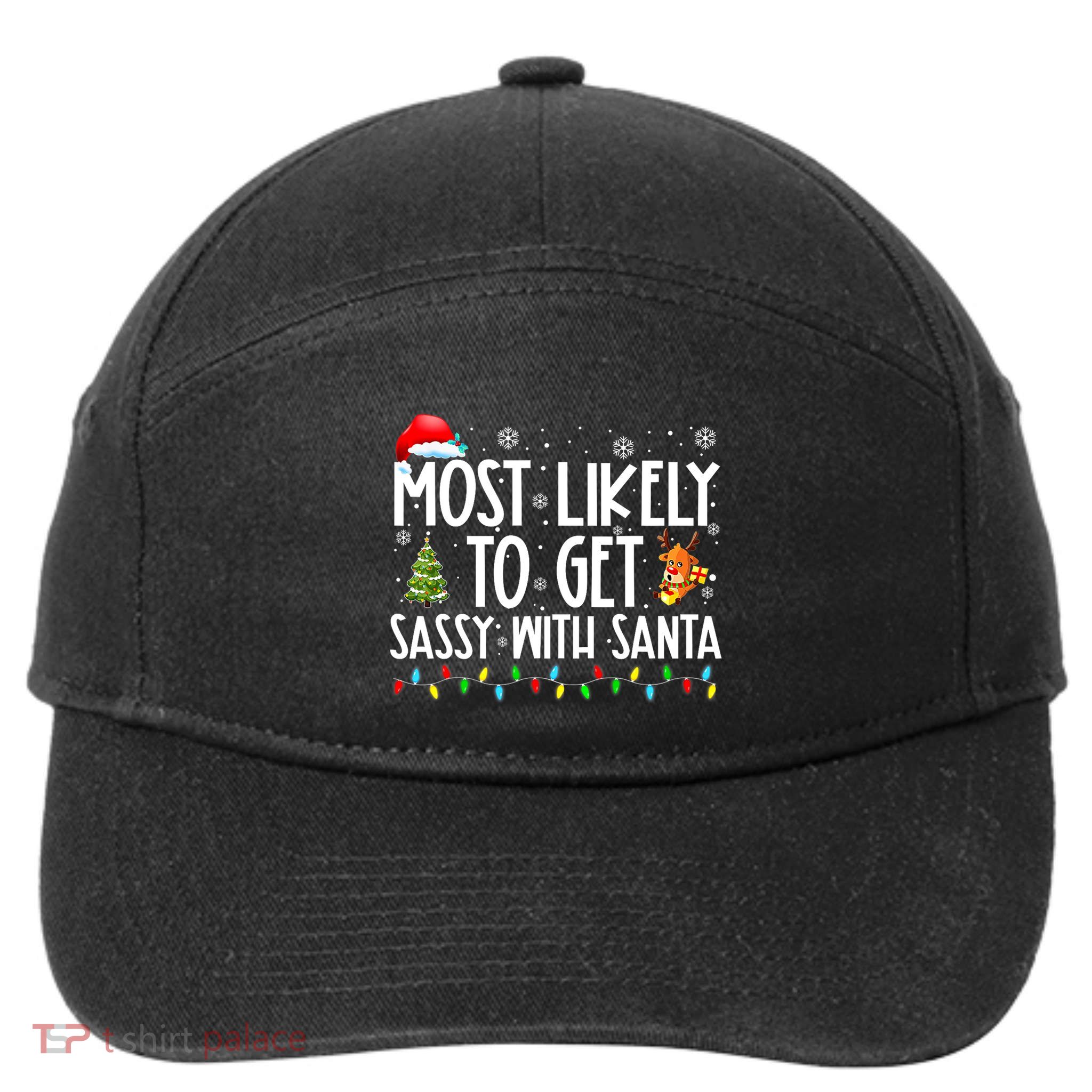 Most Likely To Get Sassy With Santa Funny Family Christmas 7-Panel Snapback Hat