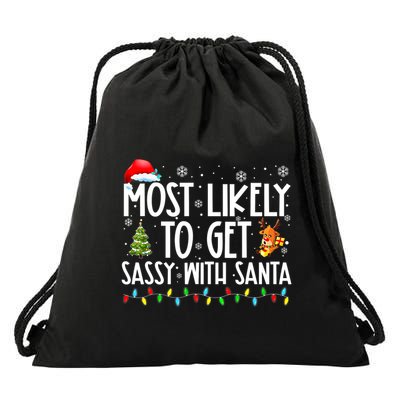 Most Likely To Get Sassy With Santa Funny Family Christmas Drawstring Bag