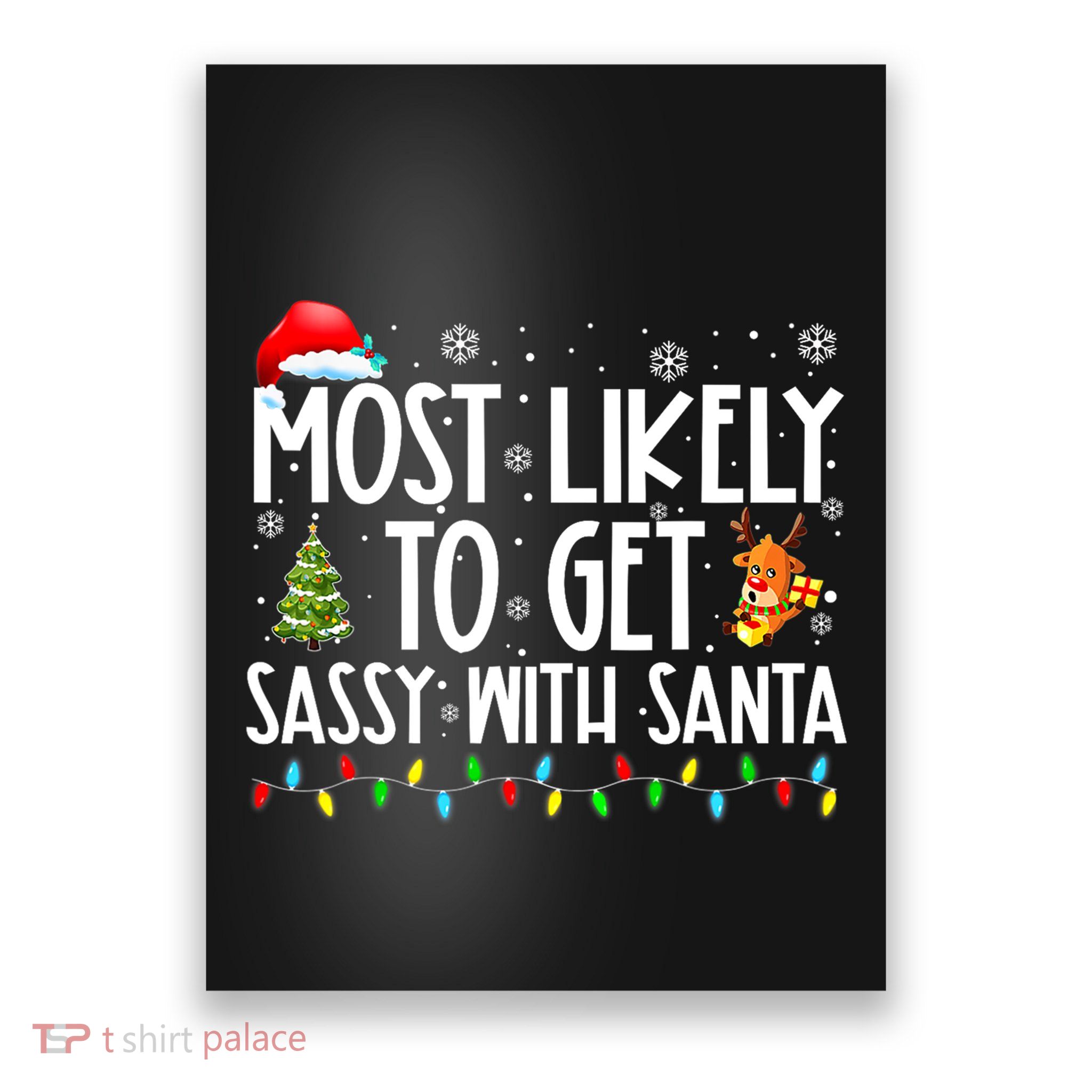 Most Likely To Get Sassy With Santa Funny Family Christmas Poster