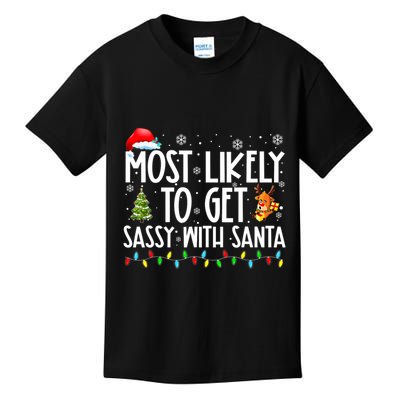 Most Likely To Get Sassy With Santa Funny Family Christmas Kids T-Shirt