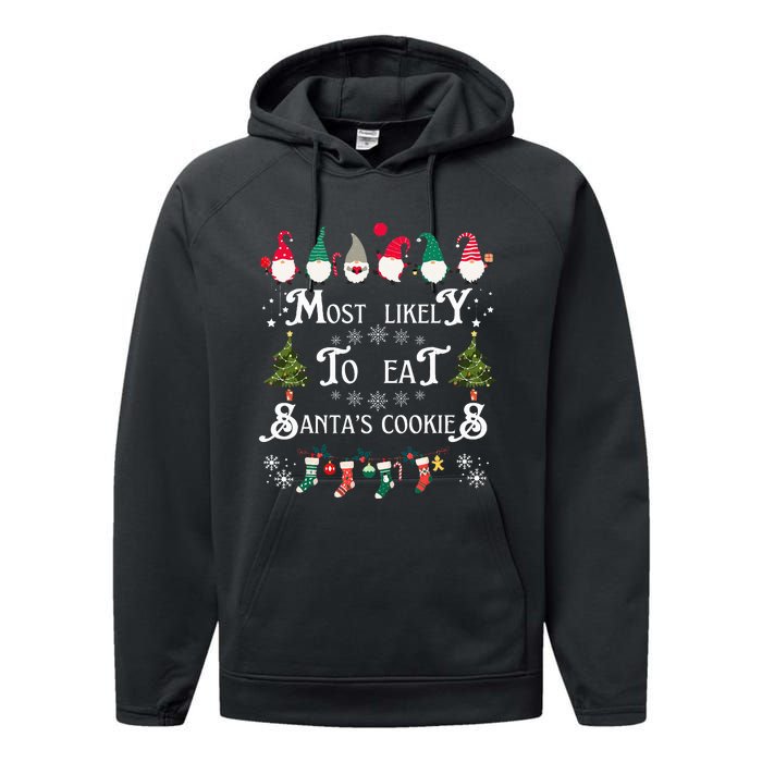 Most Likely To Eat Santas Cookies Family Christmas Holiday Performance Fleece Hoodie