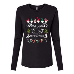 Most Likely To Eat Santas Cookies Family Christmas Holiday Womens Cotton Relaxed Long Sleeve T-Shirt