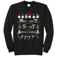 Most Likely To Eat Santas Cookies Family Christmas Holiday Sweatshirt