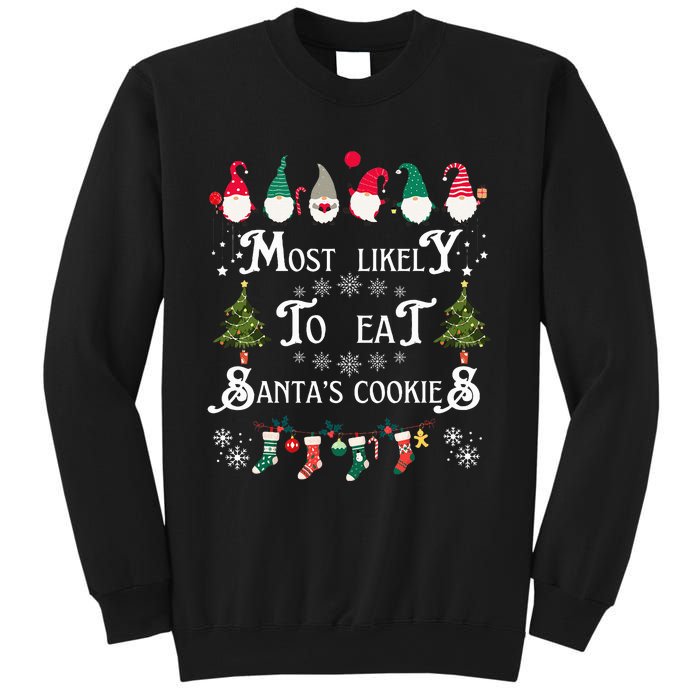 Most Likely To Eat Santas Cookies Family Christmas Holiday Sweatshirt