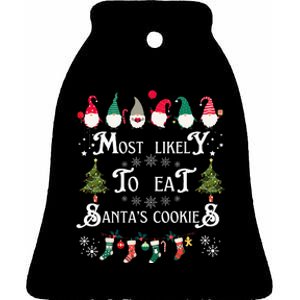 Most Likely To Eat Santas Cookies Family Christmas Holiday Ceramic Bell Ornament