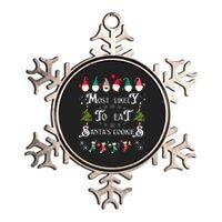 Most Likely To Eat Santas Cookies Family Christmas Holiday Metallic Star Ornament