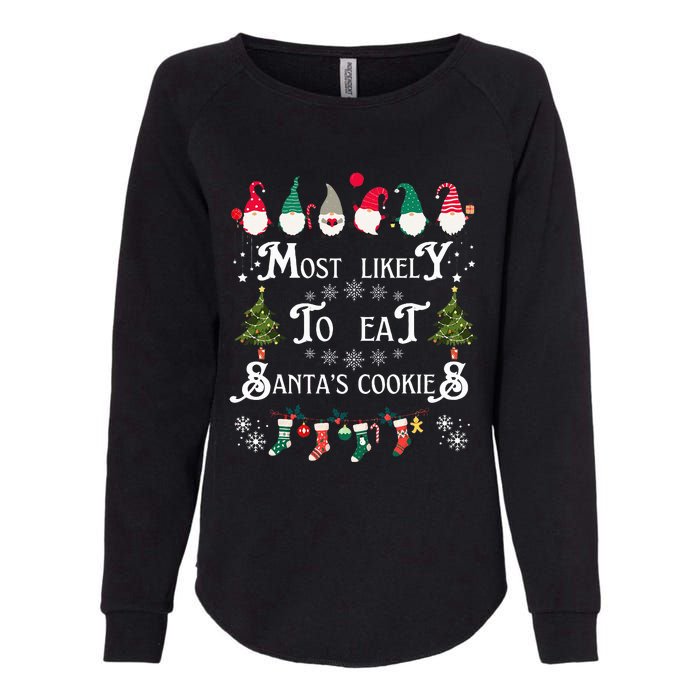 Most Likely To Eat Santas Cookies Family Christmas Holiday Womens California Wash Sweatshirt