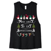 Most Likely To Eat Santas Cookies Family Christmas Holiday Women's Racerback Cropped Tank