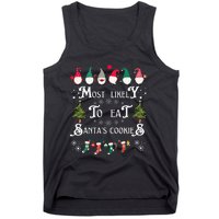 Most Likely To Eat Santas Cookies Family Christmas Holiday Tank Top