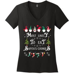 Most Likely To Eat Santas Cookies Family Christmas Holiday Women's V-Neck T-Shirt