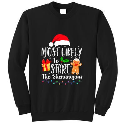 Most Likely To Start The Shenanigans Christmas Funny Sweatshirt