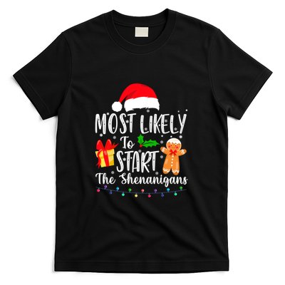 Most Likely To Start The Shenanigans Christmas Funny T-Shirt