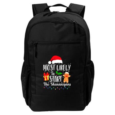 Most Likely To Start The Shenanigans Christmas Funny Backpack