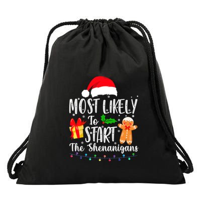 Most Likely To Start The Shenanigans Christmas Funny Drawstring Bag