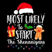 Most Likely To Start The Shenanigans Christmas Funny 16 in Basic Backpack