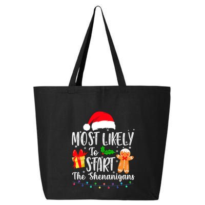 Most Likely To Start The Shenanigans Christmas Funny 25L Jumbo Tote