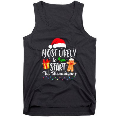 Most Likely To Start The Shenanigans Christmas Funny Tank Top