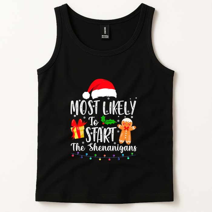 Most Likely To Start The Shenanigans Christmas Funny Tank Top