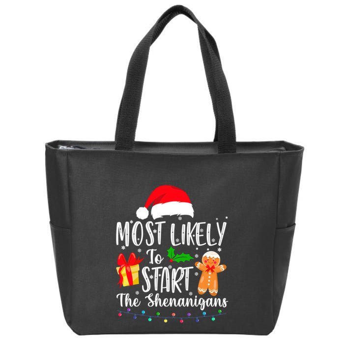 Most Likely To Start The Shenanigans Christmas Funny Zip Tote Bag