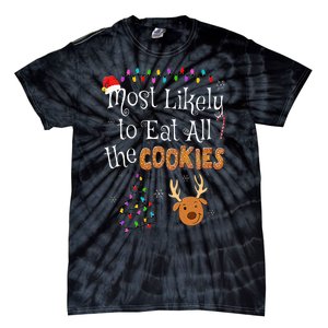 Most Likely To Eat All the Cookies Funny Christmas Tie-Dye T-Shirt