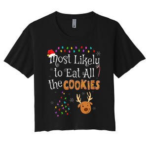 Most Likely To Eat All the Cookies Funny Christmas Women's Crop Top Tee