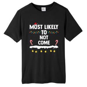 Most Likely To Not Come Funny Matching Family Christmas  Tall Fusion ChromaSoft Performance T-Shirt