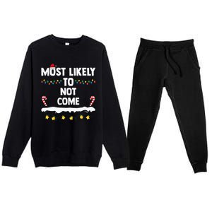 Most Likely To Not Come Funny Matching Family Christmas  Premium Crewneck Sweatsuit Set