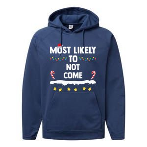 Most Likely To Not Come Funny Matching Family Christmas  Performance Fleece Hoodie