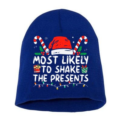 Most Likely To Shake The Presents Family Matching Christmas Short Acrylic Beanie