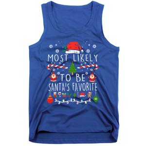 Most Likely To Be SantaS Favorite Christmas Family Matching Gift Tank Top