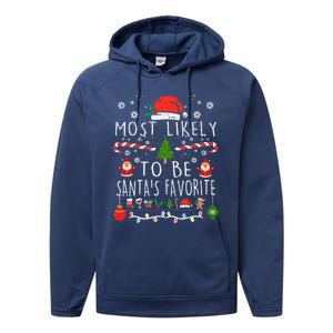 Most Likely To Be SantaS Favorite Christmas Family Matching Gift Performance Fleece Hoodie