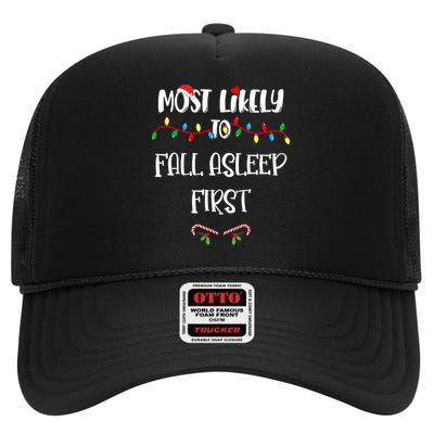 Most Likely To Fall Asleep First Christmas Shirts For Family High Crown Mesh Back Trucker Hat