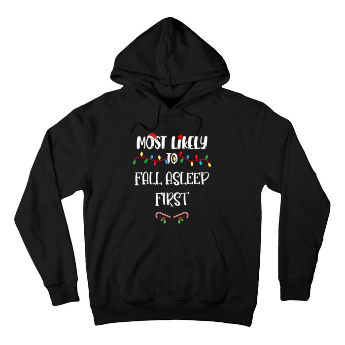 Most Likely To Fall Asleep First Christmas Shirts For Family Hoodie