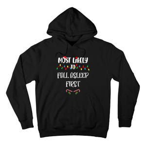 Most Likely To Fall Asleep First Christmas Shirts For Family Tall Hoodie