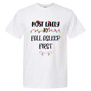 Most Likely To Fall Asleep First Christmas Shirts For Family Garment-Dyed Heavyweight T-Shirt