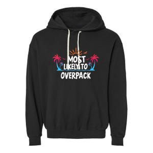 Most Likely To Overpack Garment-Dyed Fleece Hoodie