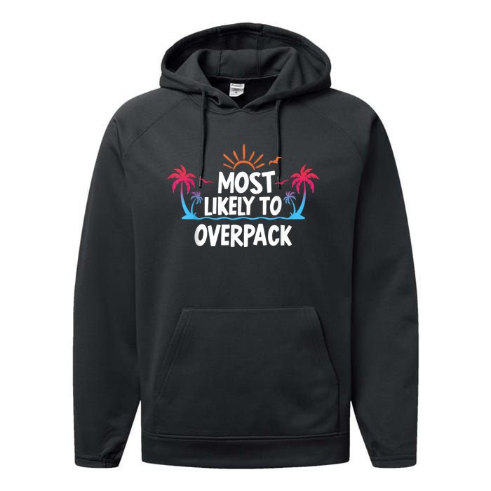 Most Likely To Overpack Performance Fleece Hoodie