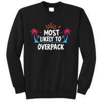 Most Likely To Overpack Sweatshirt