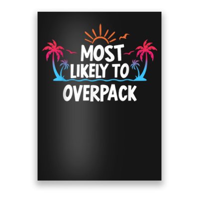 Most Likely To Overpack Poster