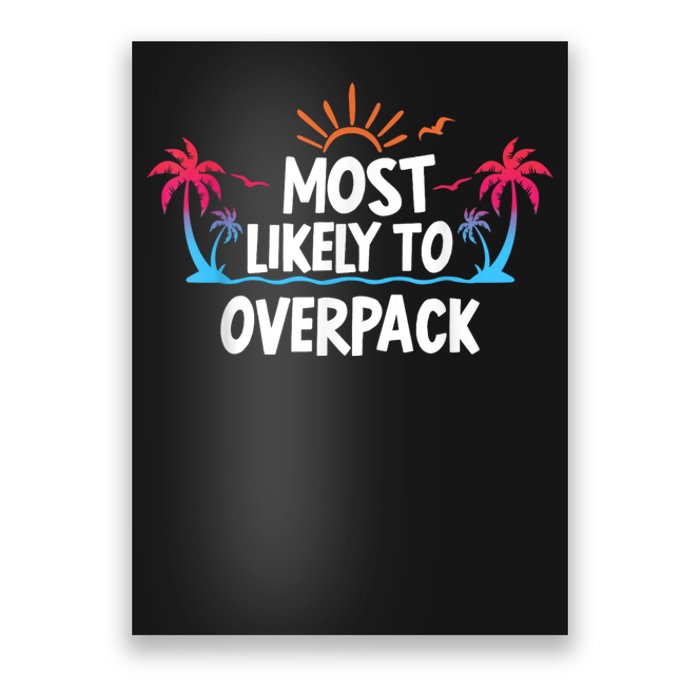 Most Likely To Overpack Poster