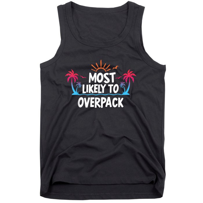 Most Likely To Overpack Tank Top