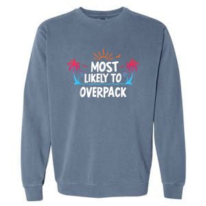 Most Likely To Overpack Garment-Dyed Sweatshirt