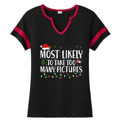 Most Likely To Take Too Many Pictures Funny Christmas Ladies Halftime Notch Neck Tee