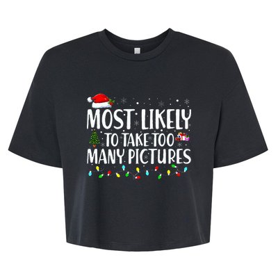 Most Likely To Take Too Many Pictures Funny Christmas Bella+Canvas Jersey Crop Tee