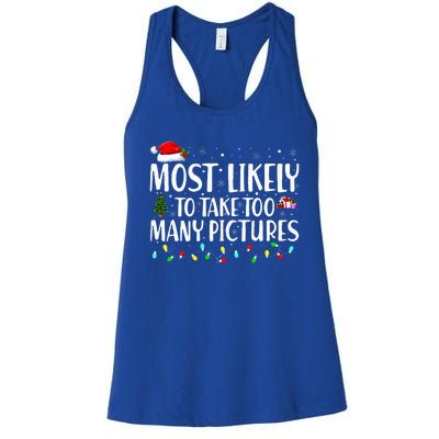 Most Likely To Take Too Many Pictures Funny Christmas Women's Racerback Tank