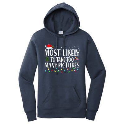 Most Likely To Take Too Many Pictures Funny Christmas Women's Pullover Hoodie